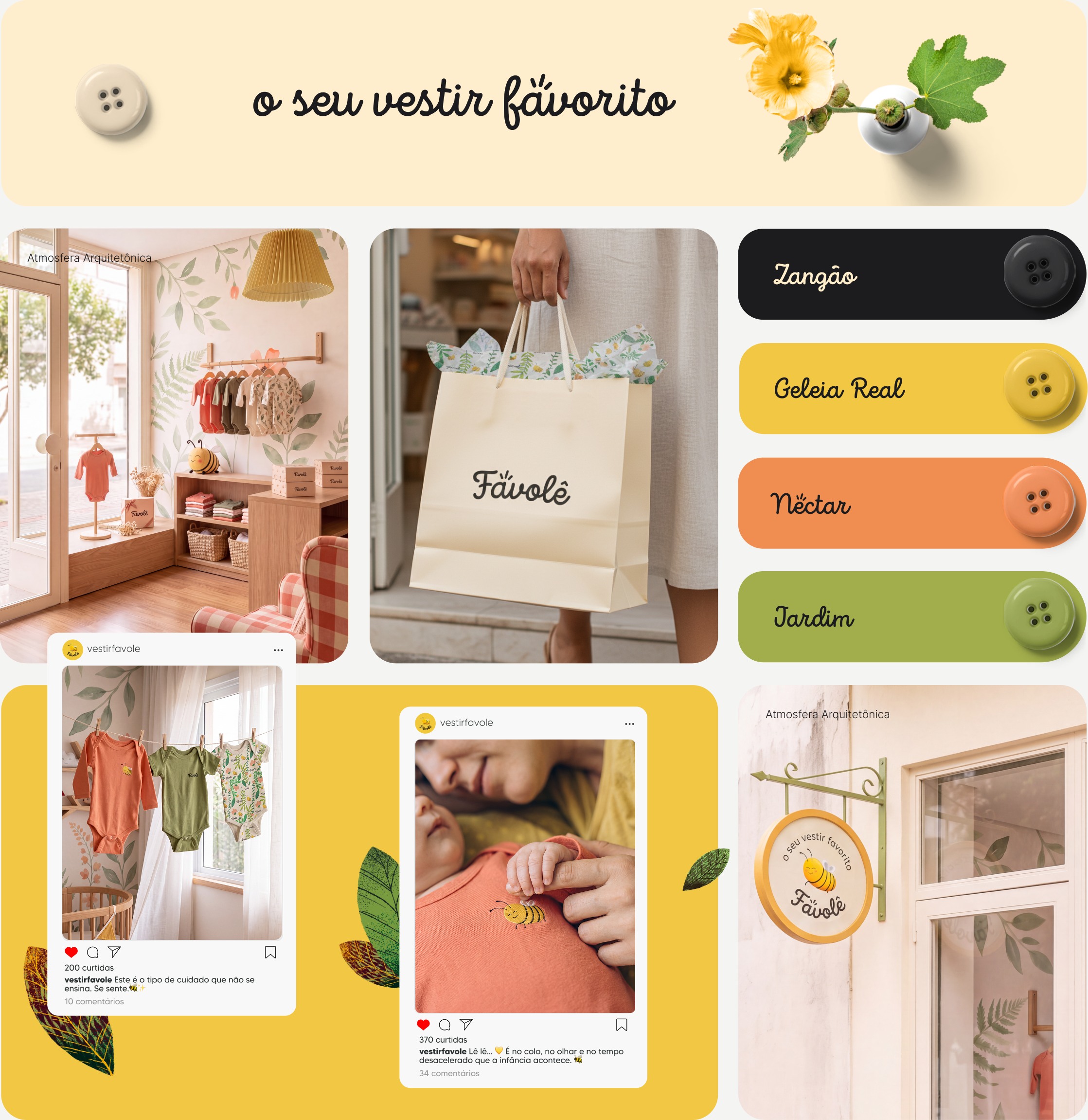 Painel de aplicações Favolê: assinatura o seu vestir favorito, loja por dentro, sacola Cera de Favo com papel de seda, botões com as cores da marca, posts nas redes sociais e plaquinha da fachada