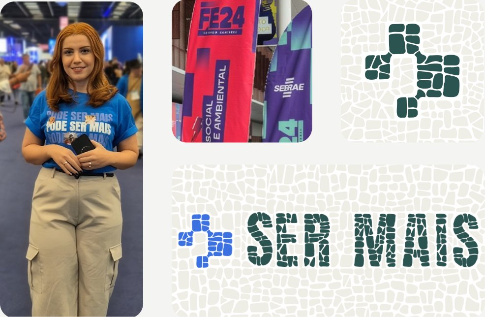 Feira do Empreendedor: camiseta Pode Ser Mais, bandeiras e grafismo Ser Mais